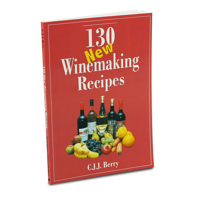 130 New Wine Making Recipes