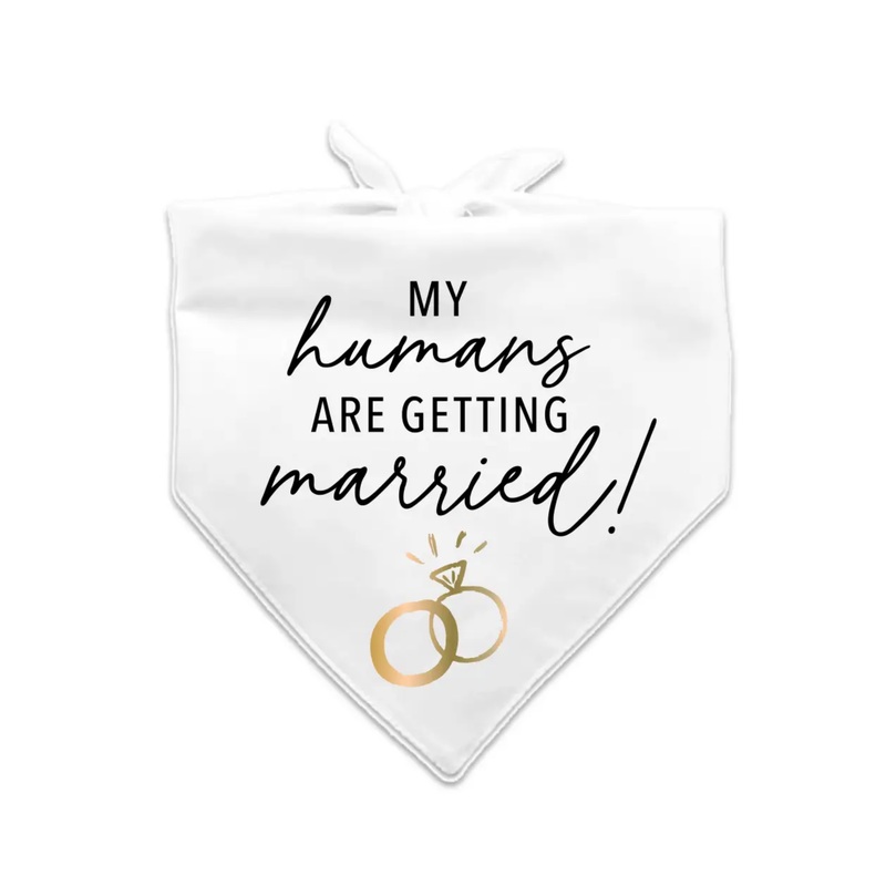 “My Humans Are Getting Married” Pet Bandana SINGLE